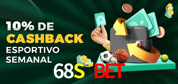10% de bônus de cashback na 68S Bet